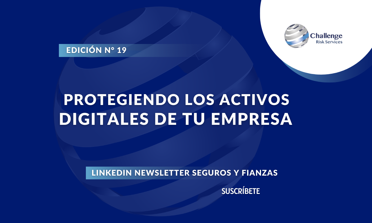 Protegiendo los Activos Digitales de tu Empresa