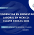 Tendencias en Bienestar Laboral en México_ Claves para el 2024