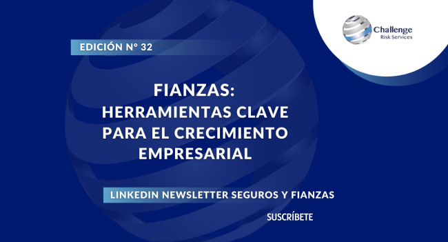 Fianzas Herramientas Clave para el Crecimiento Empresarial