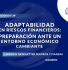 Adaptabilidad en Riesgos Financieros: Preparación ante un Entorno Económico Cambiante