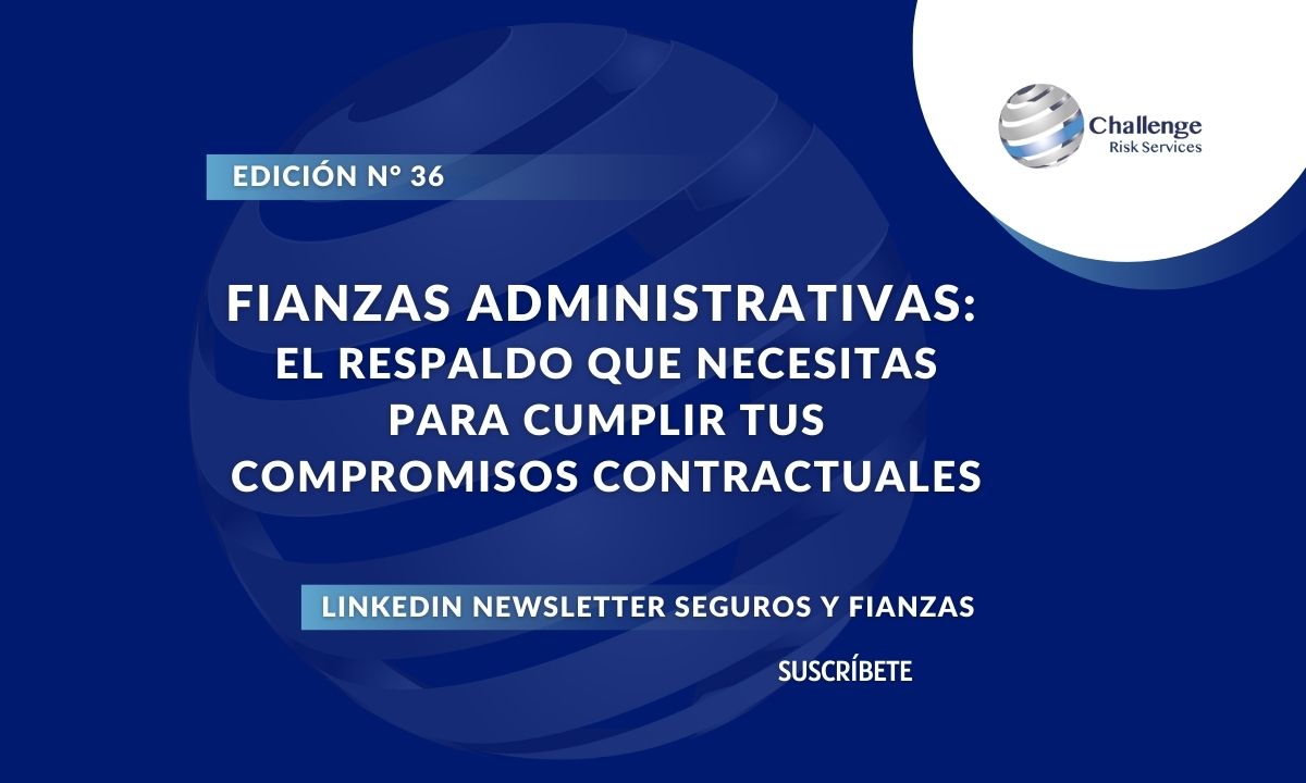 Fianzas Administrativas El respaldo que necesitas para cumplir tus compromisos contractuales